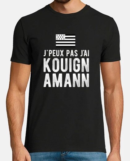Tee-shirt Je peux pas jai Kouign Amann