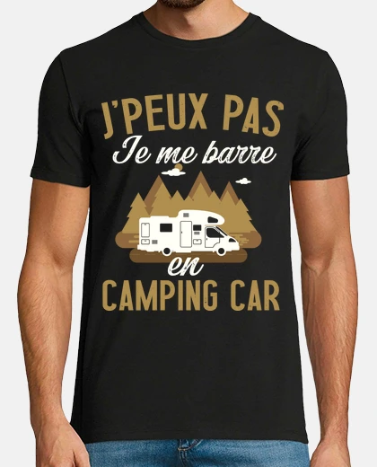 Tee-shirt Je peux pas je me barre en camping car