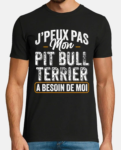 Tee-shirt Je Peux Pas Mon Pit Bull Terrier Chien