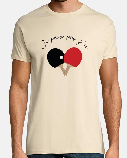 Tee-shirt Je peux pas ping pong