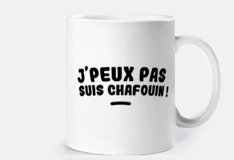 Mug JE PEUX PAS SUIS CHAFOUIN