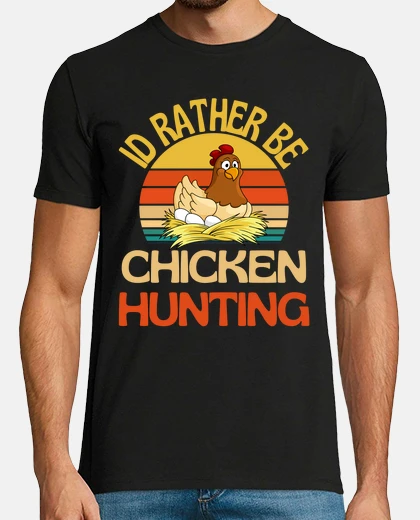 Tee-shirt je préfère être la chasse au poulet mig