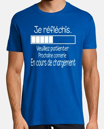 Tee-shirt Je réfléchis. ..