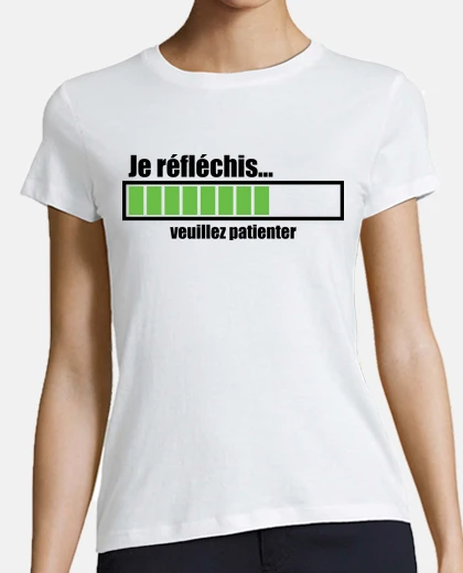 Tee-shirt je réfléchis cadeau anniversaire