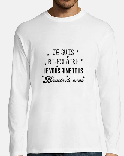 Tee-shirt Je suis bi-polaire / Humour