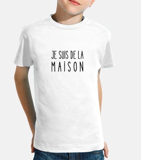Vêtements je suis de la maison