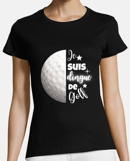 Tee-shirt je suis dingue de golf