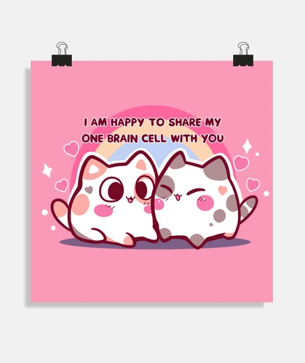 Poster je suis heureux de partager ma cellule cérébrale unique - affiche