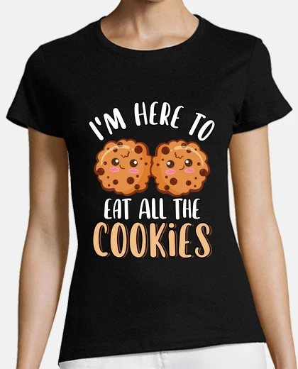 Tee-shirt je suis ici pour manger tous les cookie