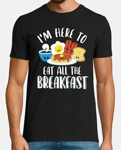 Tee-shirt je suis ici pour manger tout le petit déjeuner mignon bacon et oeufs drôles