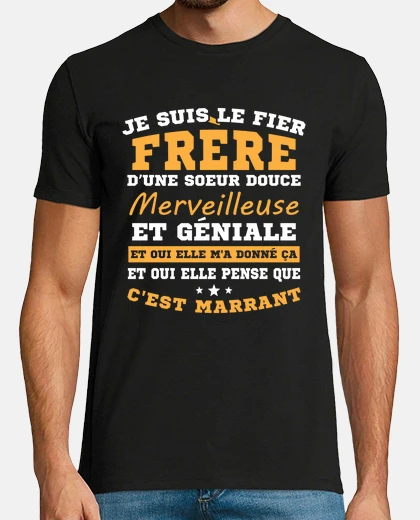 Tee-shirt Je suis le fier frère d une soeur douce