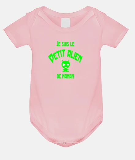 Vêtements Je suis le petit alien de maman