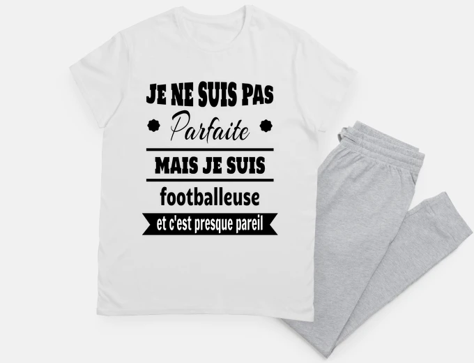 Pyjama je suis pas parfaite footballeuse