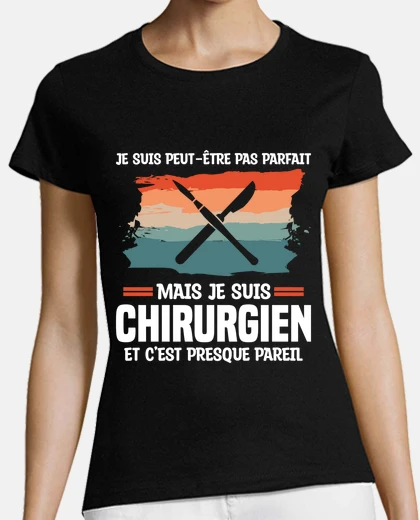 Tee-shirt Je Suis Peut Etre Pas Parfait Mais Je