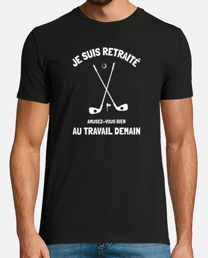 Tee-shirt Je suis retraité humour golf sport