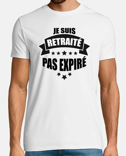 Tee-shirt Je suis retraité pas expiré