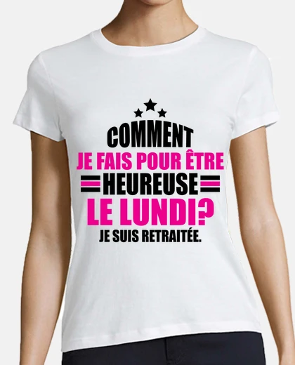 Tee-shirt je suis retraitée