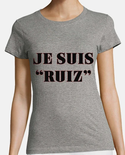 Tee-shirt je suis ruiz