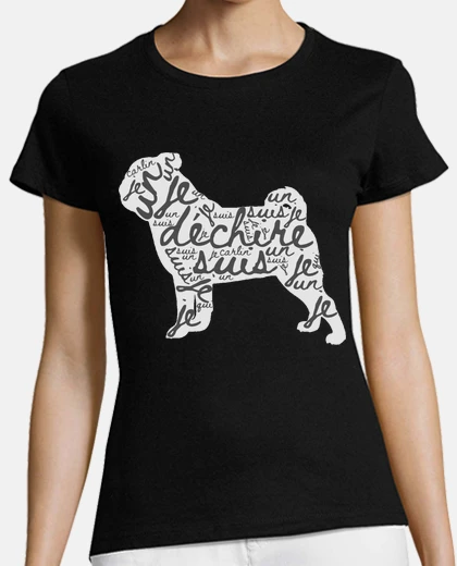 Tee-shirt Je suis un carlin qui dechire
