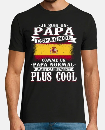 Tee-shirt Je Suis Un Papa Espagnol
