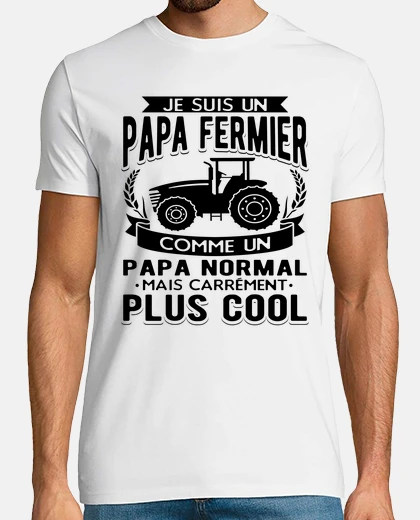 Tee-shirt Je Suis Un Papa Fermier