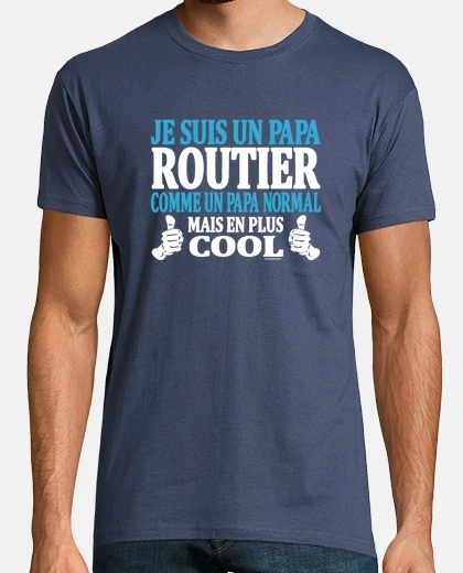 Tee-shirt Je suis un papa routier