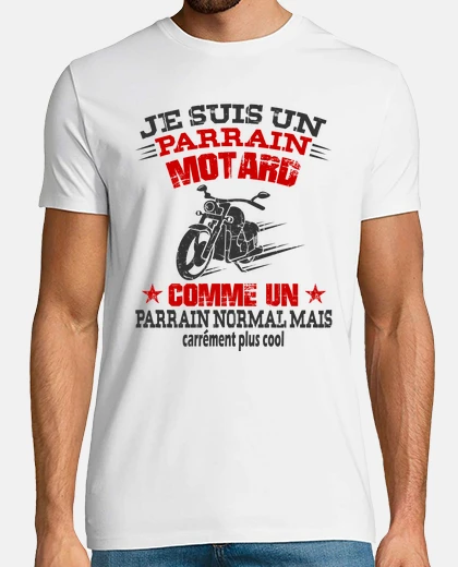 T-shirt je suis un parrain motard comme un