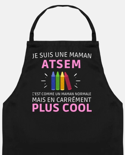 Je suis une maman atsem humour cadeau