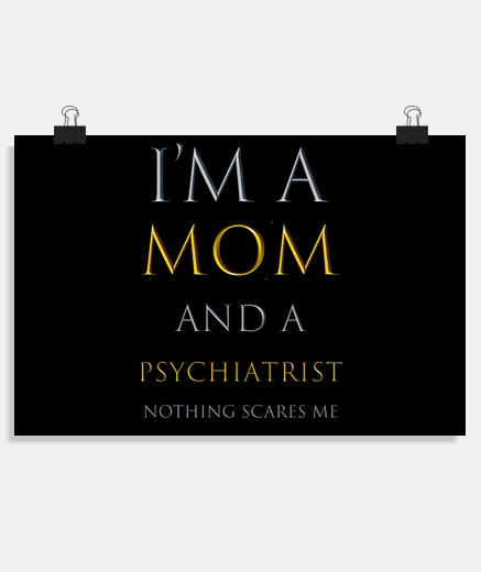 Poster je suis une maman et un psychiatre
