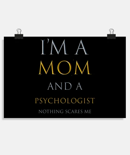 Poster je suis une maman et un psychologue...