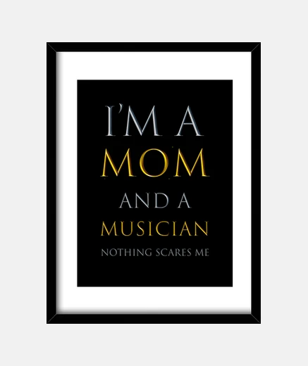 Cadre je suis une maman et une musicienne...
