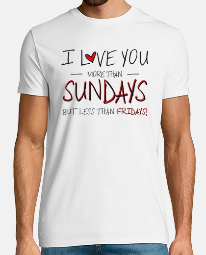 Tee-shirt je t39aime plus t ont des day soleil s