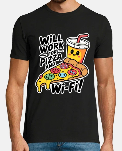 Tee-shirt je travaille pour la pizza et le wifi ordinateur humour drôle