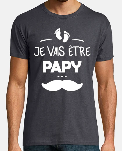Tee-shirt Je vais être papy -