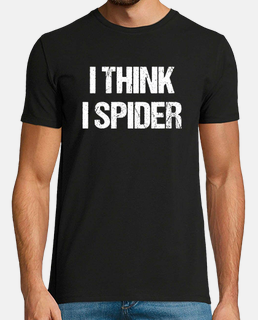 je pense que j'ai araignée ich denke ich spinne design denglish