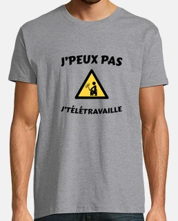 Je peux pas - Je télétravaille  - Humour