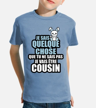 Tee shirt enfant je vais tre cousin tostadora