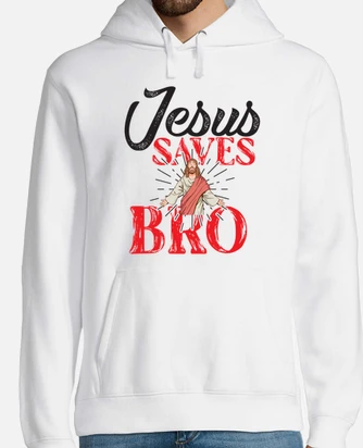 Jesus saves bro hoodie sale