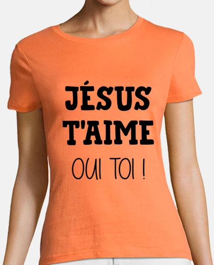 Tee-shirt Jésus t aime oui toi