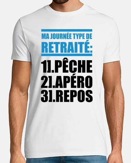 Tee-shirt journée type de retraité: pêche...