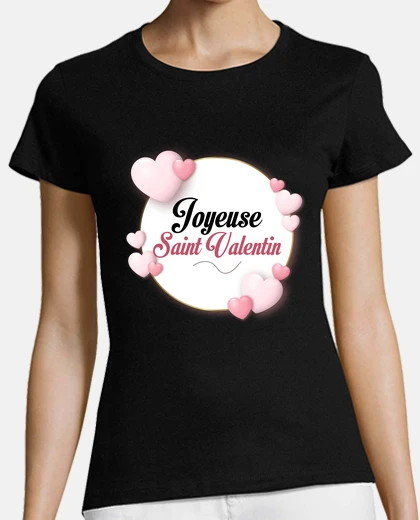 Tee-shirt Joyeuse saint valentin