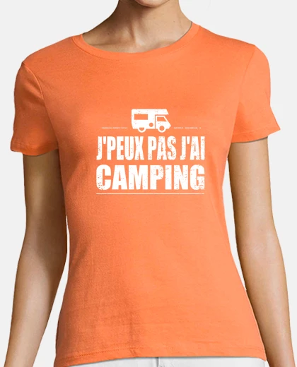 Tee-shirt J'peux pas j'ai camping