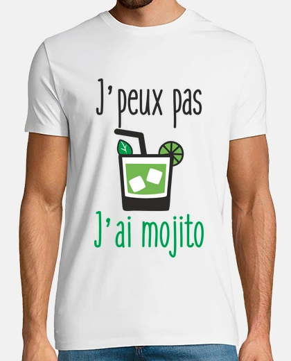 Tee-shirt J'peux pas j'ai mojito