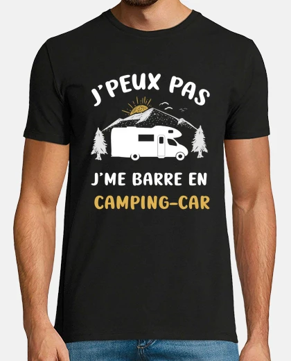 Tee-shirt JPeux Pas Je Me Barre En Camping Car