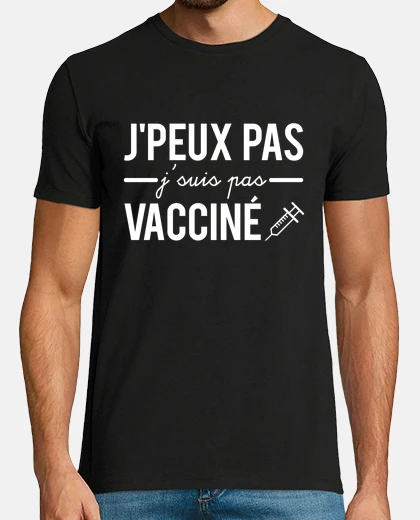 Tee-shirt Jpeux pas jsuis pas vacciné pass