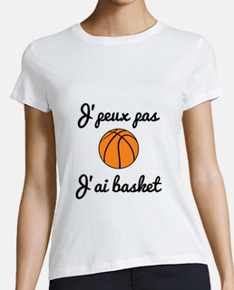 Idée Cadeau Drôle Joueur Basket Ball J'Peux Pas J'ai Basket T-Shirt