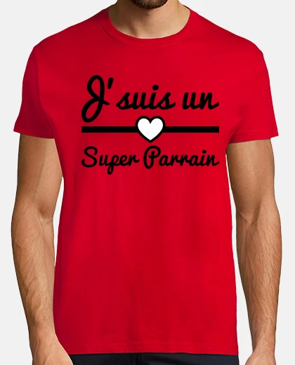 Tee-shirt J'suis un super parrain - cadeau parrain