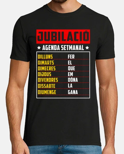 Camiseta Jubilació Agenda Setmanal En Català Regalo Jubilado En Catalán
