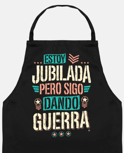 Jubilada pero sigo dando guerra