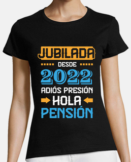 Jubilada Desde 2022, Adiós Presión, Hola Pensión
